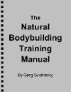The Natural Bodybuilding Training Manual